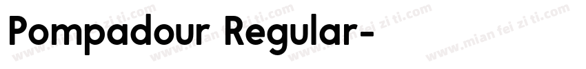 Pompadour Regular字体转换